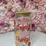 Enjoy the little things glass Cup