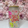 Self Love Glass Cup
